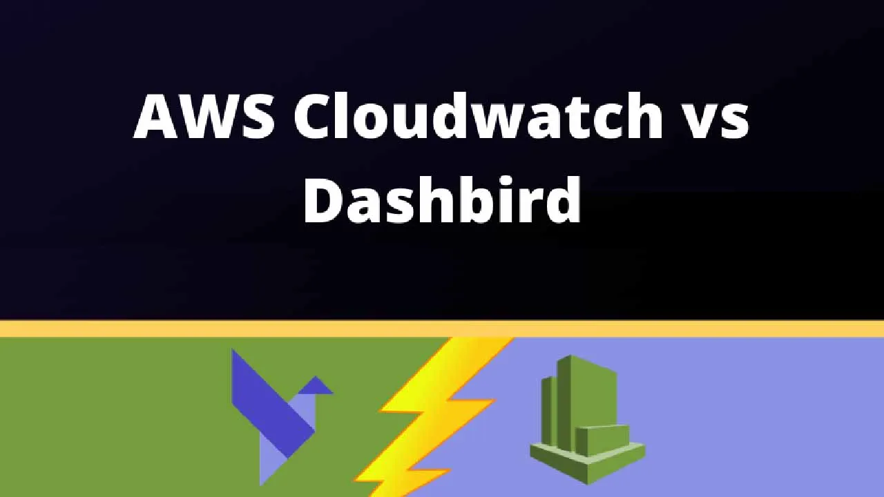 AWS Cloudwatch vs Dashbird