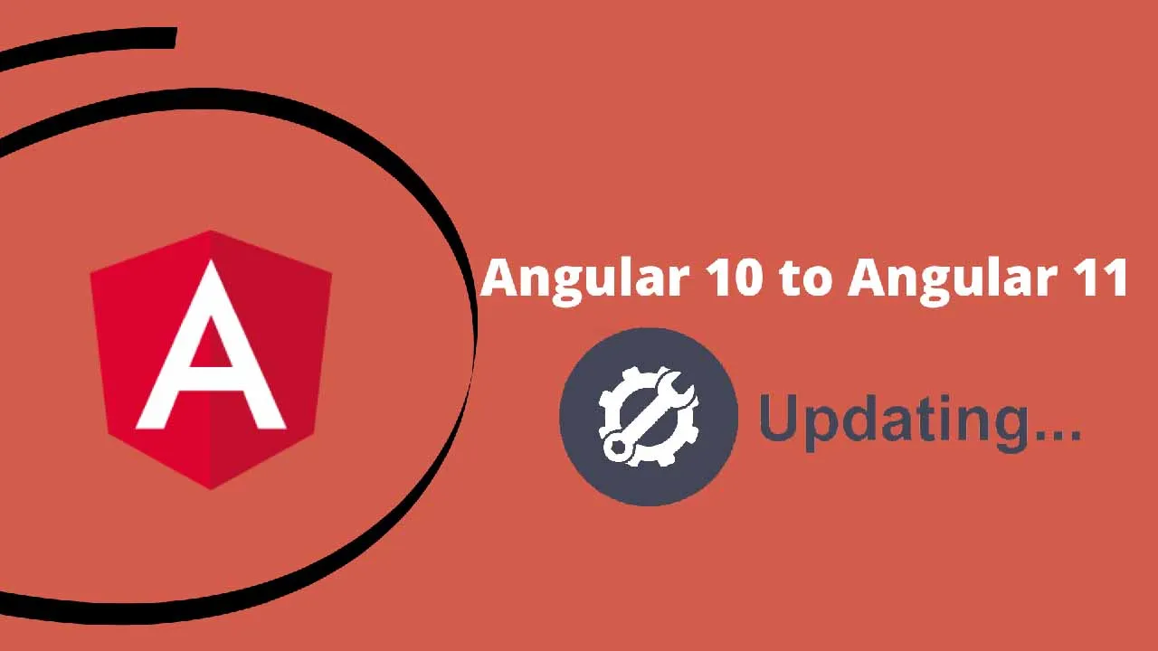 Updating From Angular 10 to Angular 11