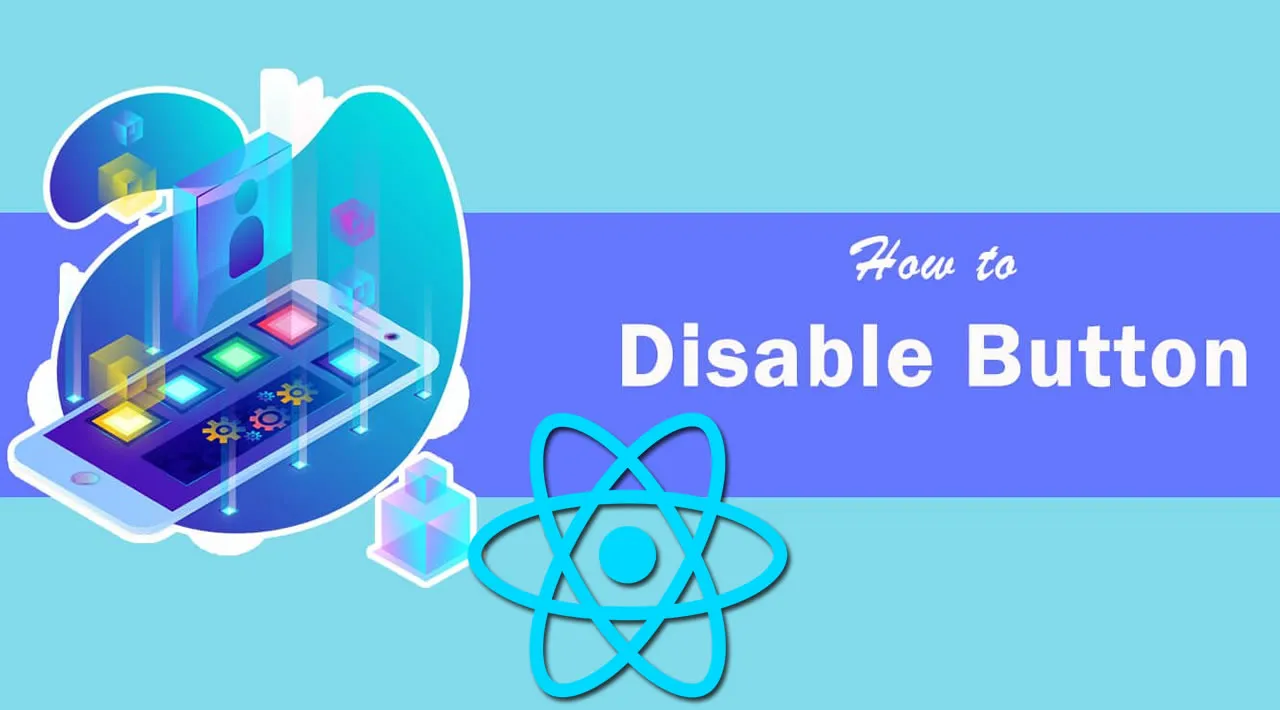 How to Disable a Button using React