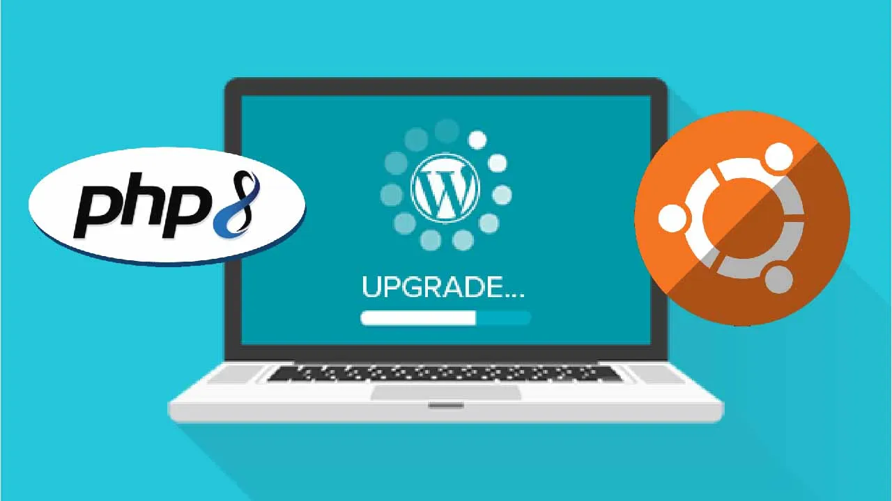 Upgrade WordPress to PHP 8.0 on Ubuntu 20.04 | 18.04