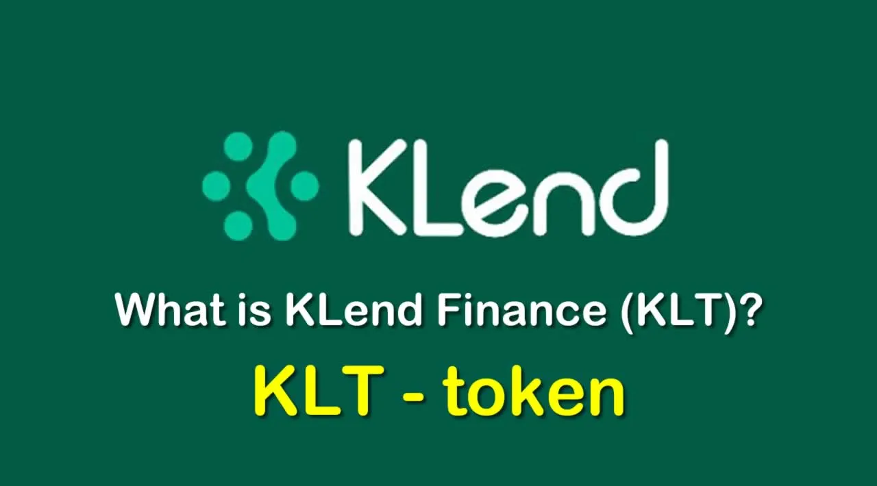 What is KLend Finance (KLT) | What is KLend token | What is KLT token