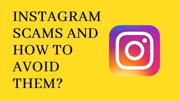 Instagram Scams and How to Avoid Them?