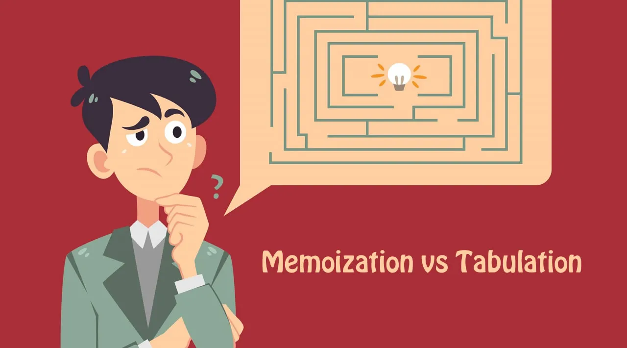 Dynamic Programming: Memoization vs Tabulation