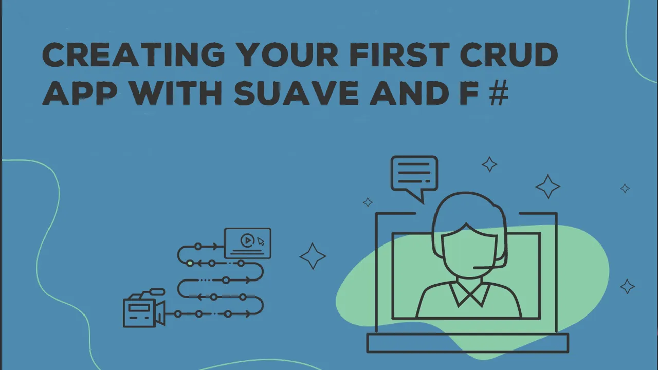 Creating your first CRUD app with Suave and F# 