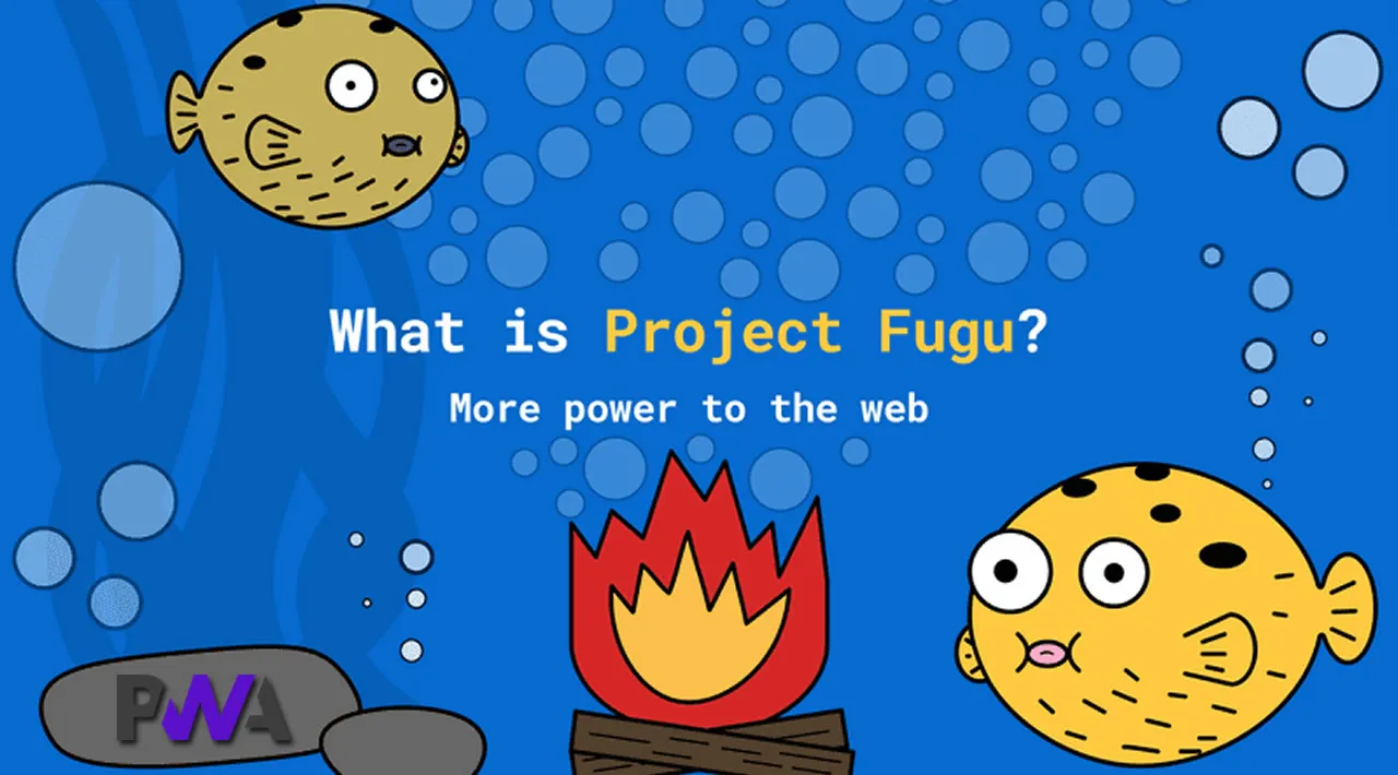 Project Fugu: 5 New APIs to Try Out in Your PWA