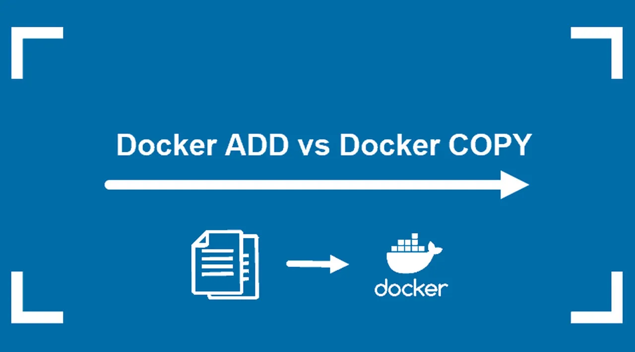 Docker ADD vs COPY: What's the Difference?