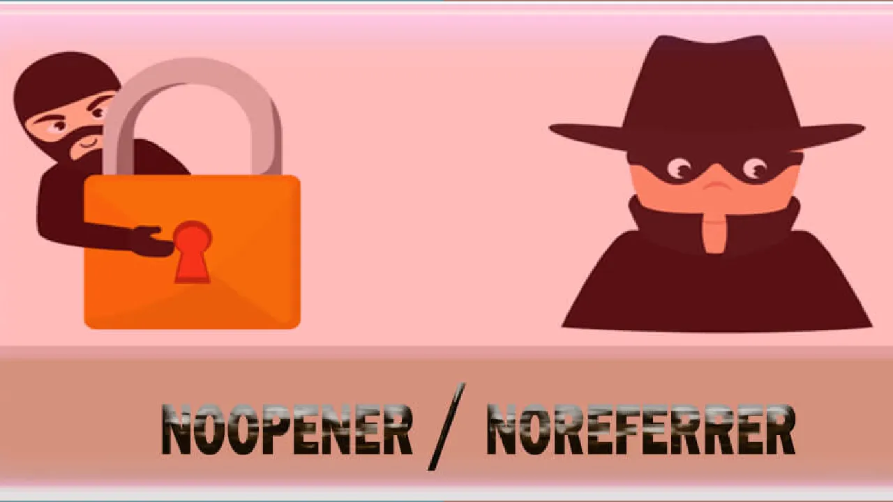 When To Use “noopener” Or “noreferrer” And The Difference Between Them