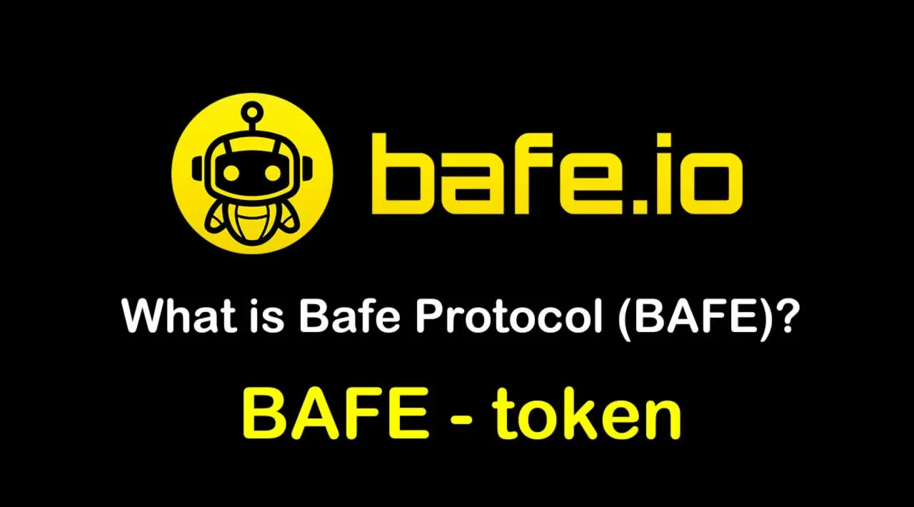 What is Bafe Protocol (BAFE) | What is Bafe Protocol token | What is BAFE token