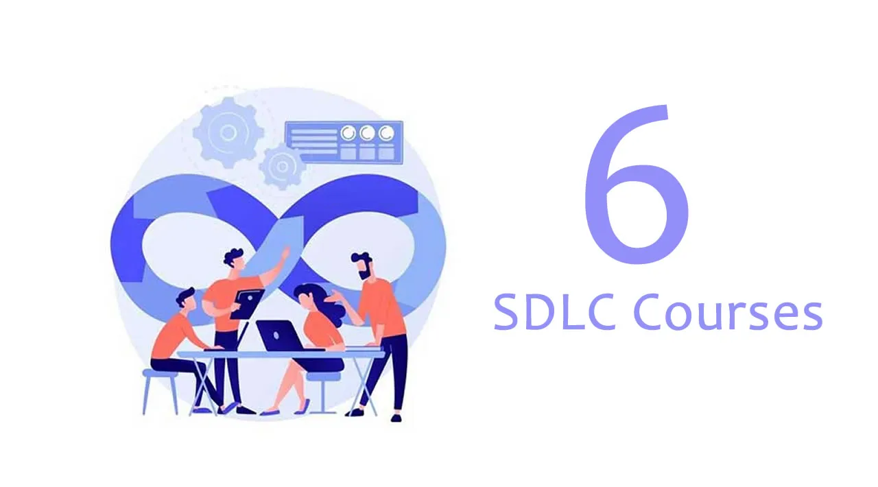 6 Best SDLC Courses for Beginners and Experienced Programmers, DevOps & Project Managers