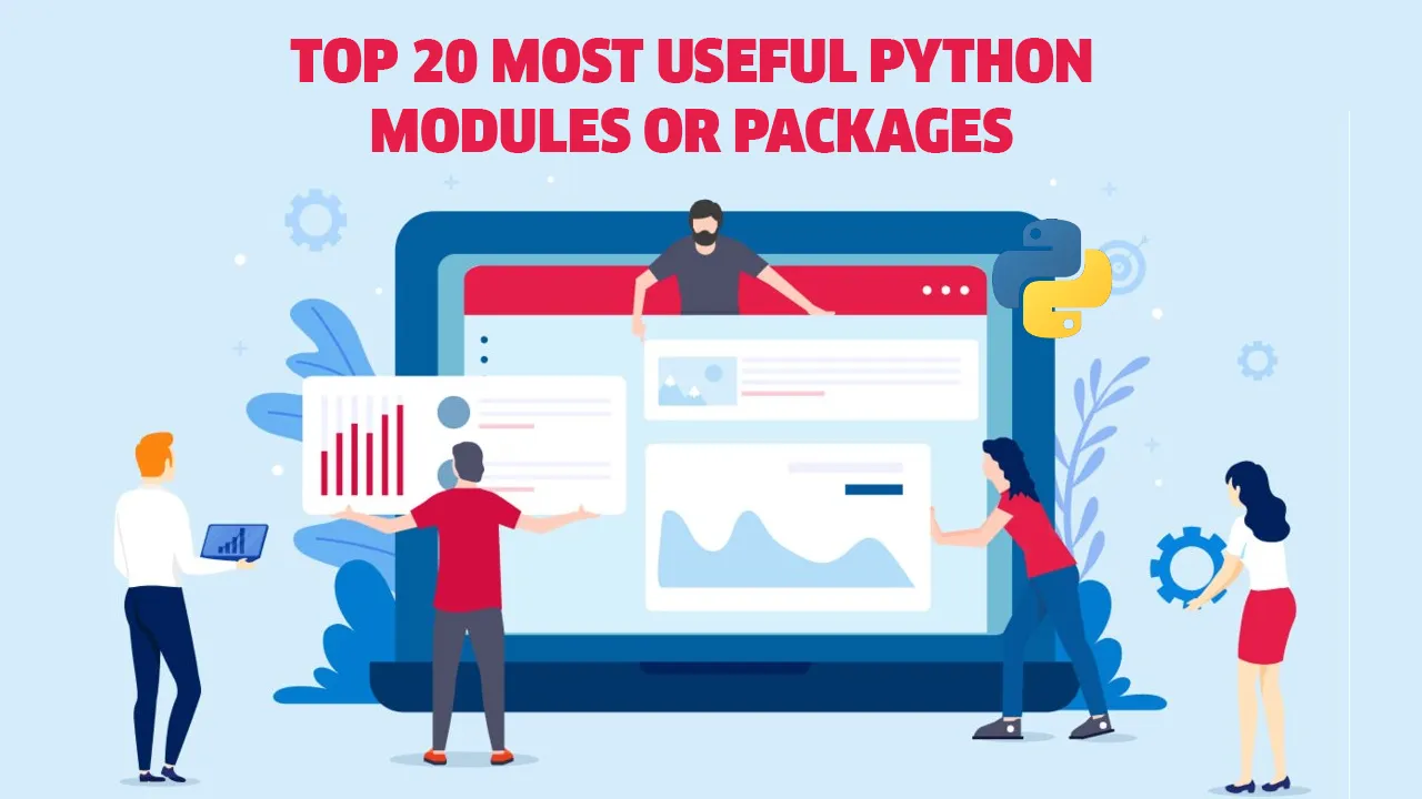 Top 20 Most Useful Python Modules or Packages 
