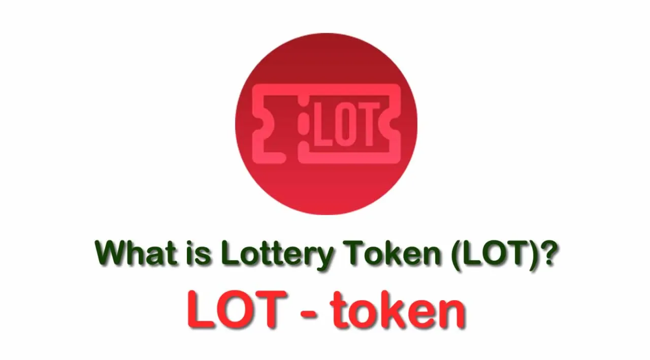 What Is Lottery Token Lot What Is Lot Token