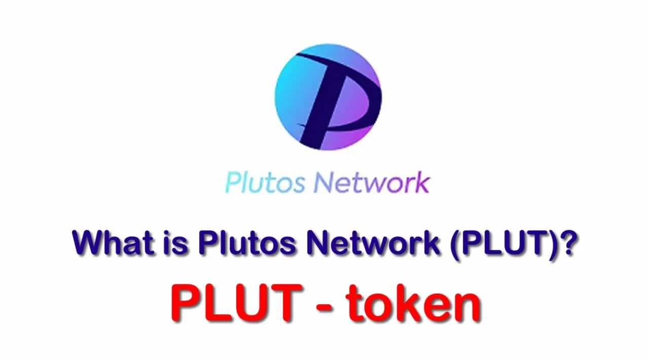 What is Plutos Network (PLUT) | What is Plutos Network token | What is PLUT token