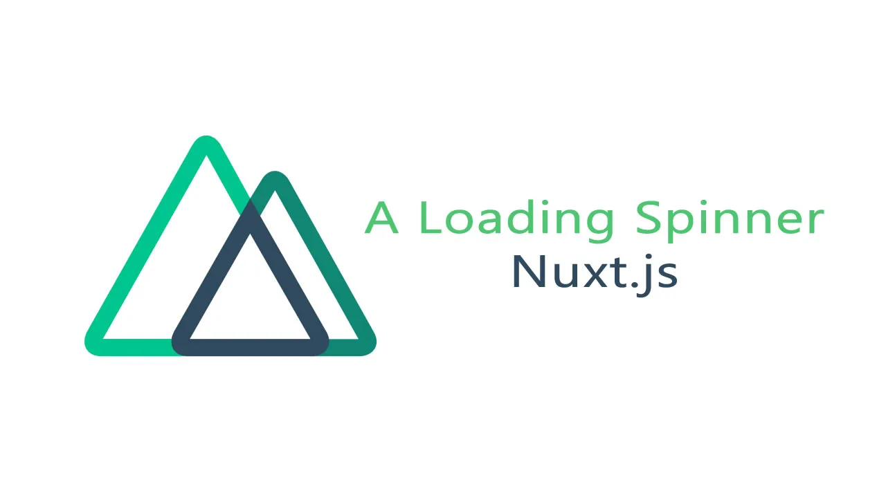 Show A Loading Spinner In Nuxt.js
