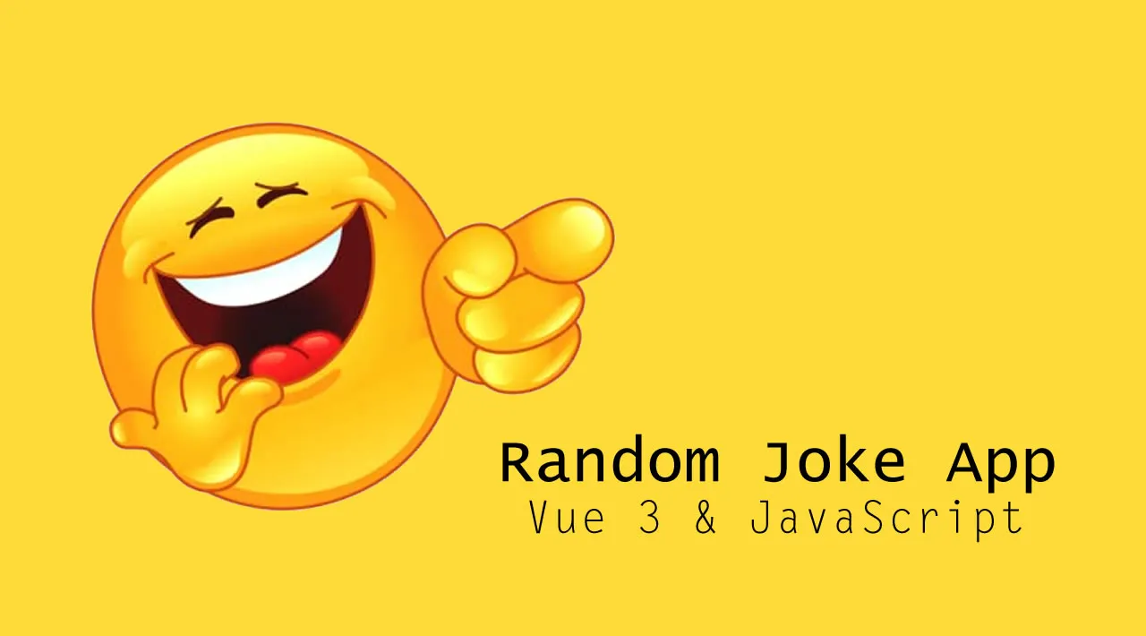 Create a Random Joke App with Vue 3 and JavaScript