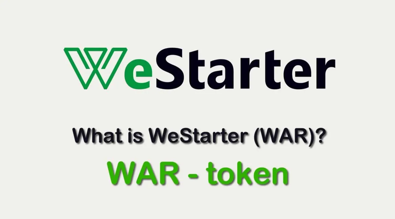 What is WeStarter (WAR) | What is WeStarter token | What is WAR token