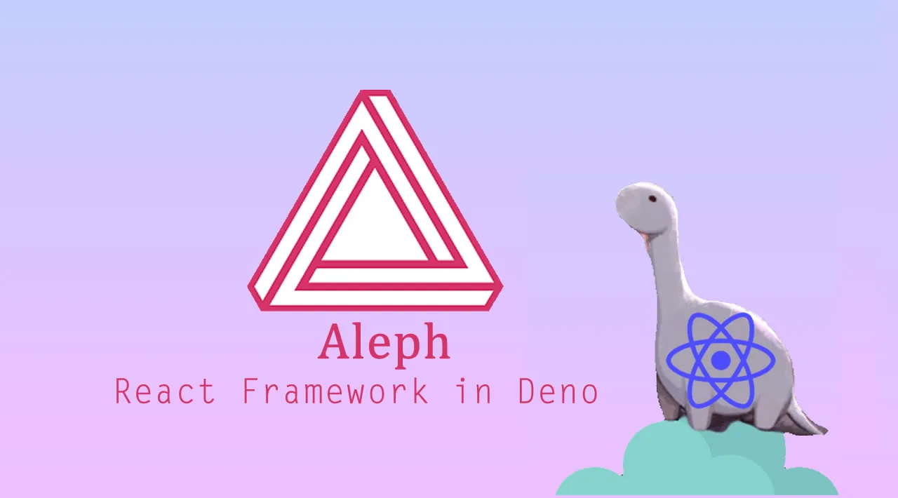 Introduction to Aleph - The React Framework in Deno