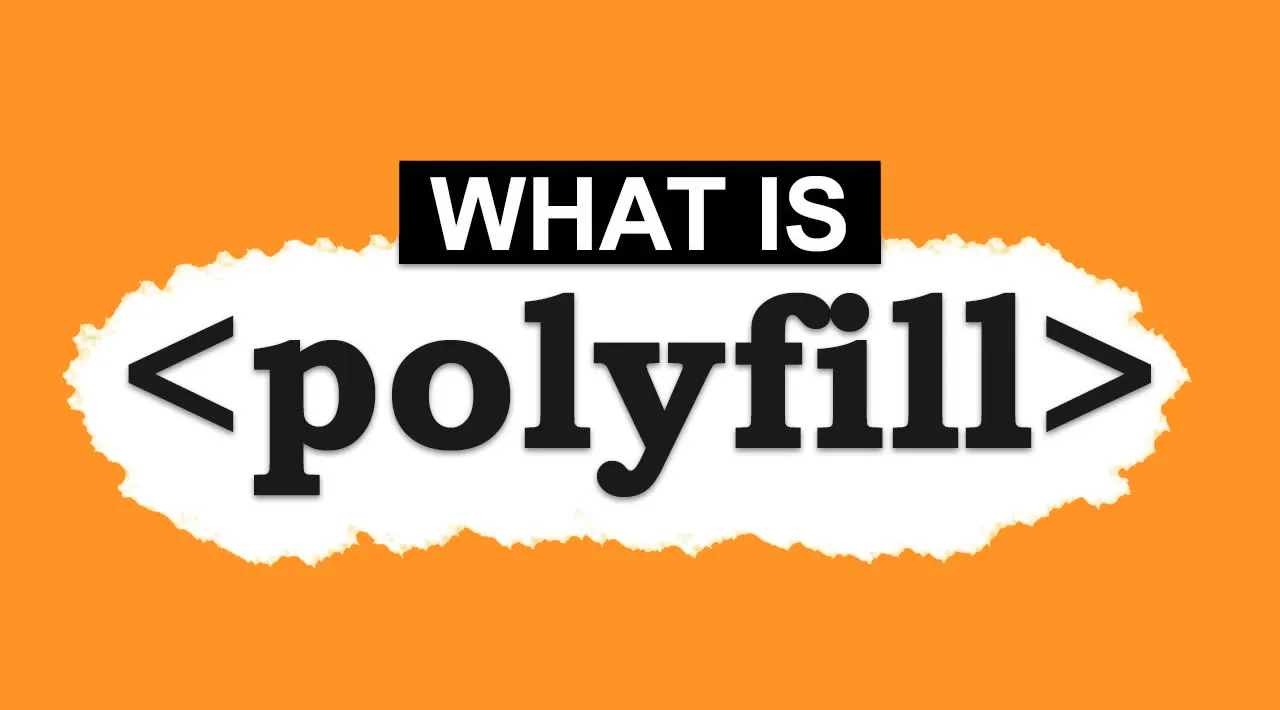How To Create A Polyfill