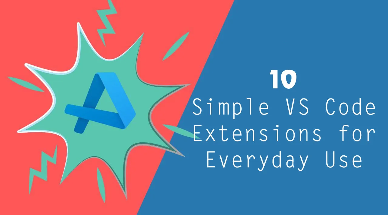 10 Simple VS Code Extensions for Everyday Use