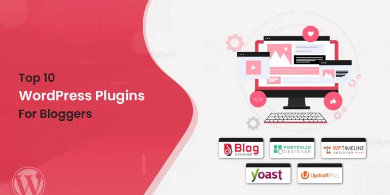 Top WordPress Plugins for Bloggers (Recommended in 2021)