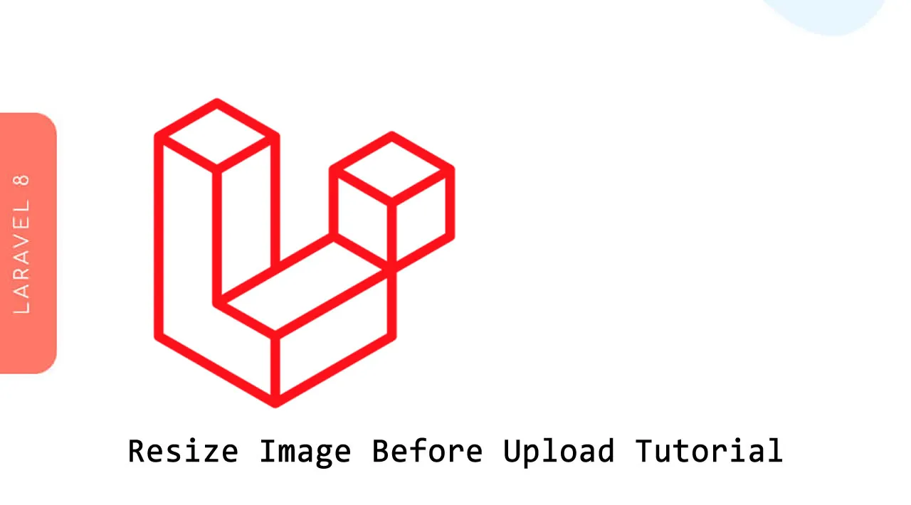 Laravel 8 Resize Image Before Upload with Intervention Image Package