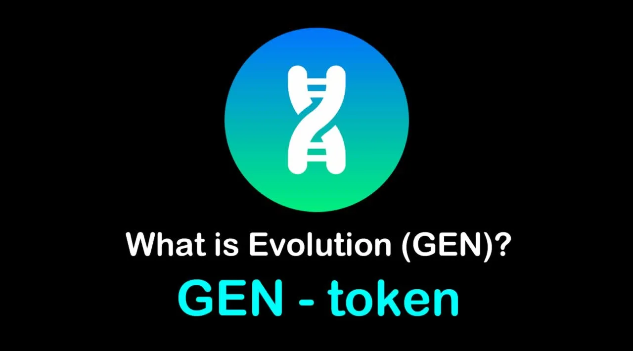 What is Evolution (GEN) | What is Evolution token | What is GEN token