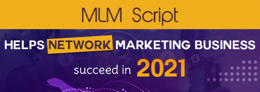 MLM Script Benefits in Network Marketing Business Success!