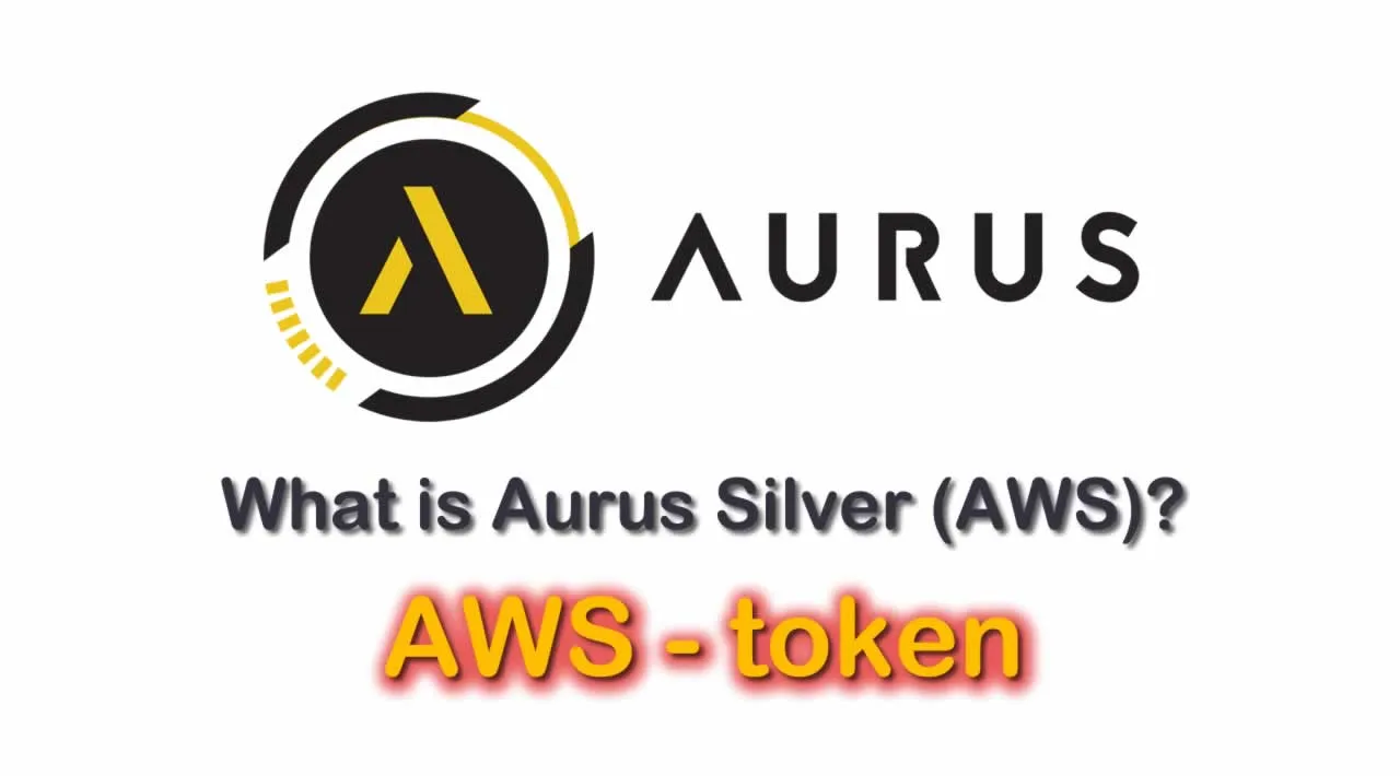 What is Aurus Silver (AWS) | What is Aurus Silver token | What is AWS token