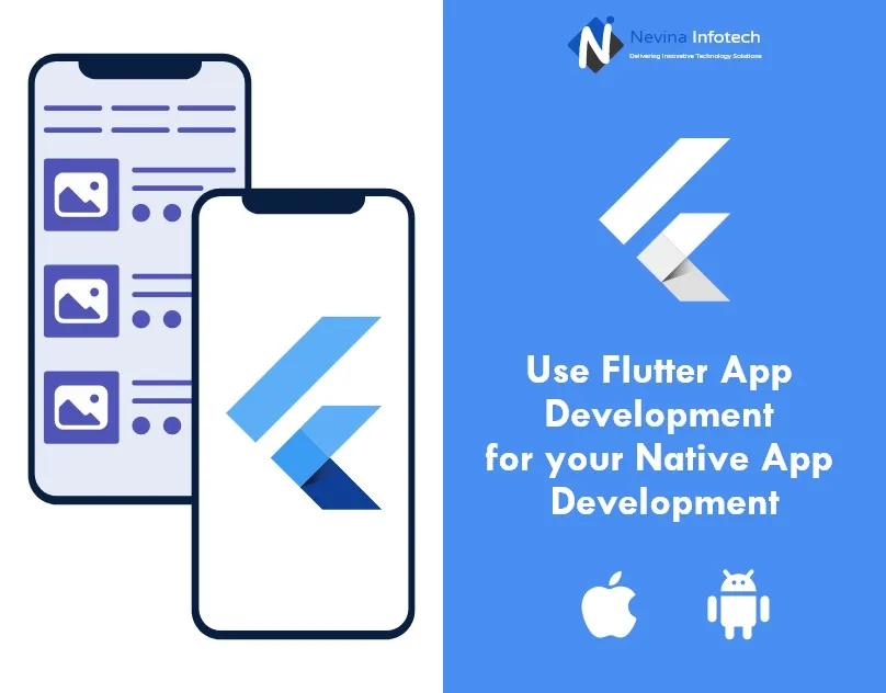 Use Flutter App Development for your Native App Development