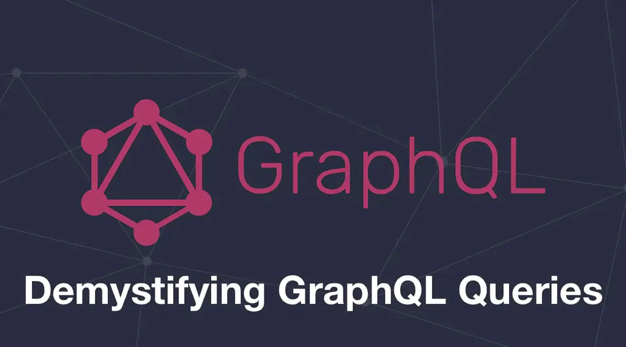 Demystifying GraphQL Queries - The API Mesh for the Jamstack