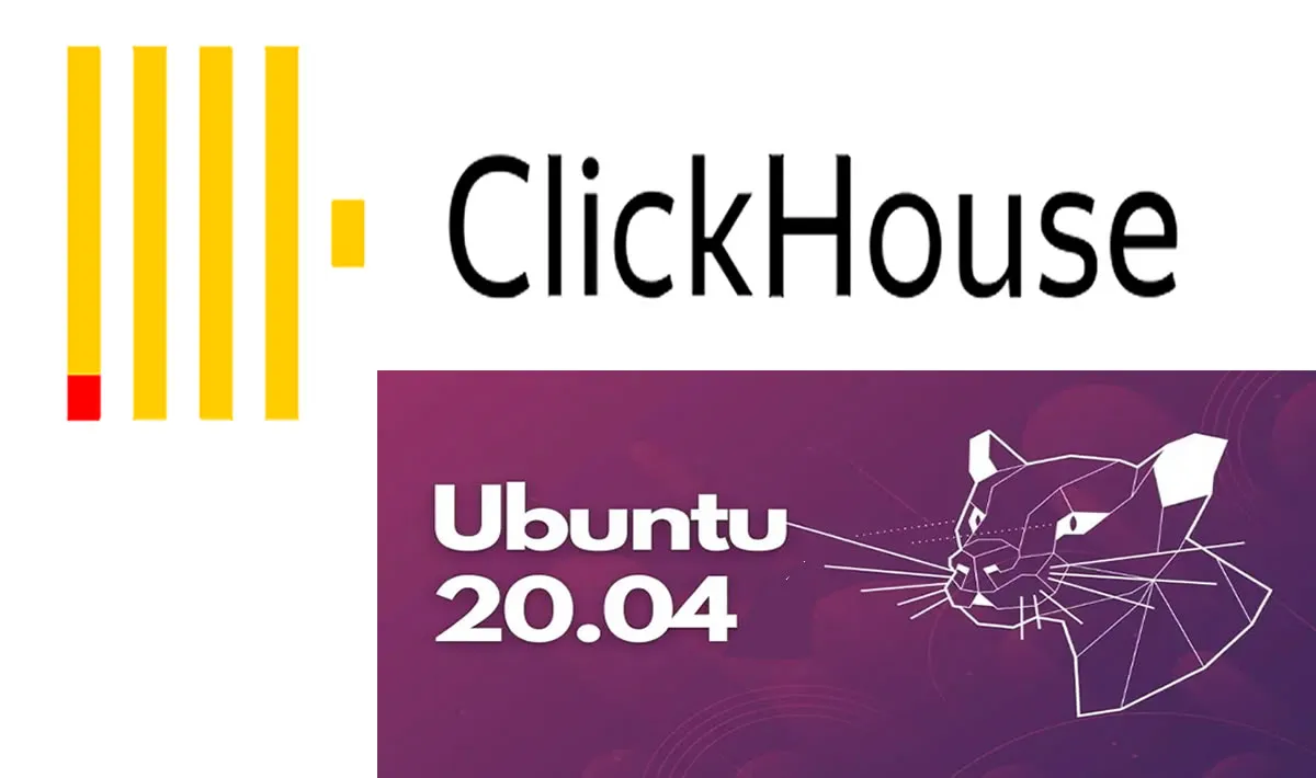 How to Install and Configure ClickHouse on Ubuntu 20.04 
