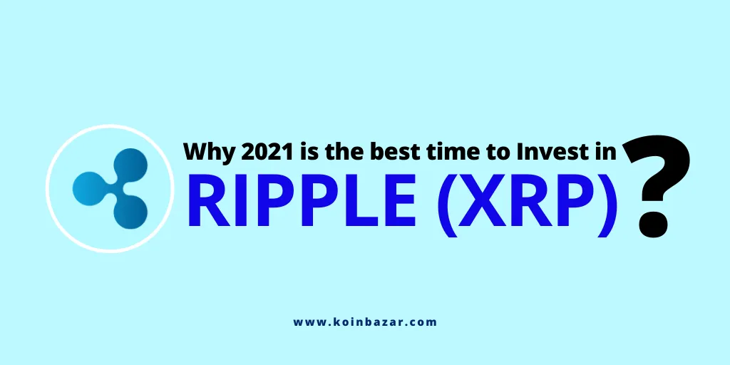 Is Ripple (XRP) worth buying in 2021?
