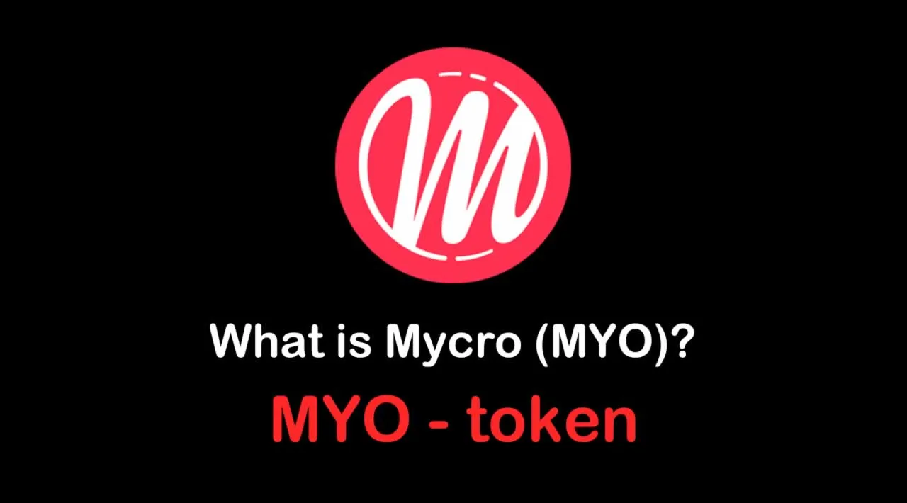 What is Mycro (MYO) | What is Mycro token | What is MYO token