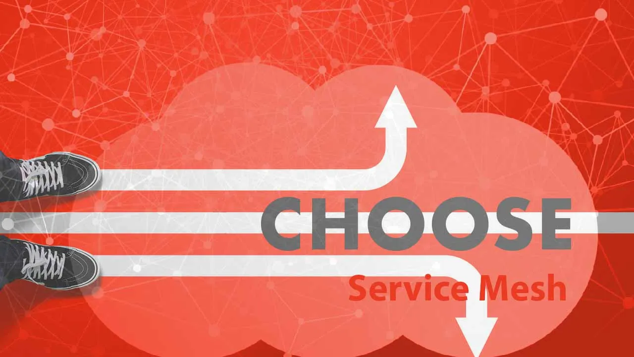 How to Choose a Service Mesh 