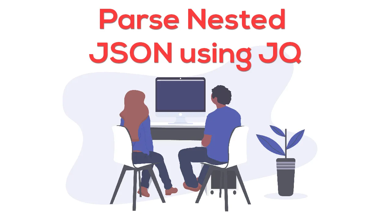 Parse Nested JSON using JQ
