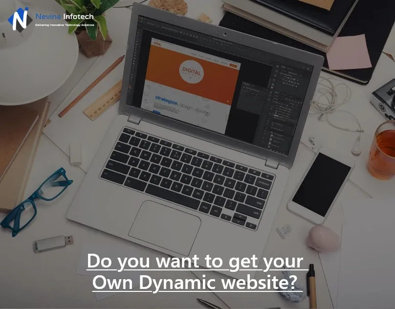Do you want to get your Own Dynamic website?