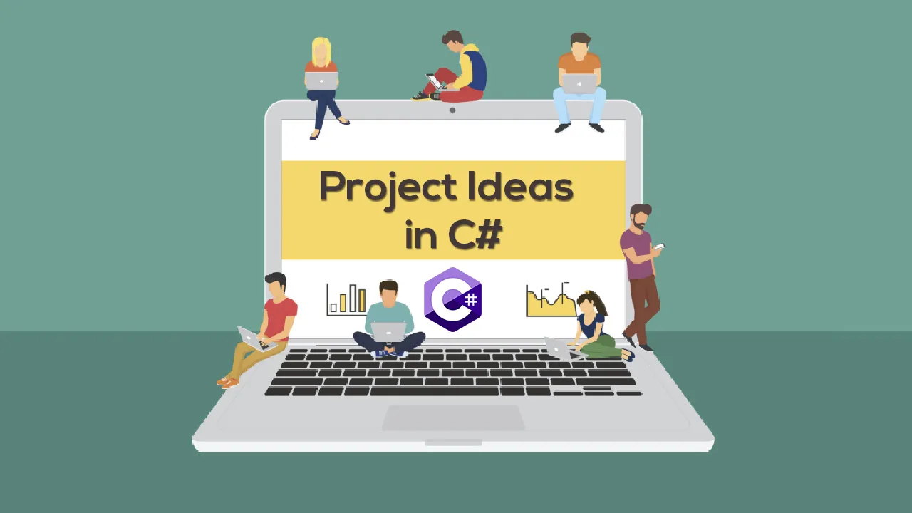 Interesting Project Ideas & Topics in C# For Beginners [2021] 