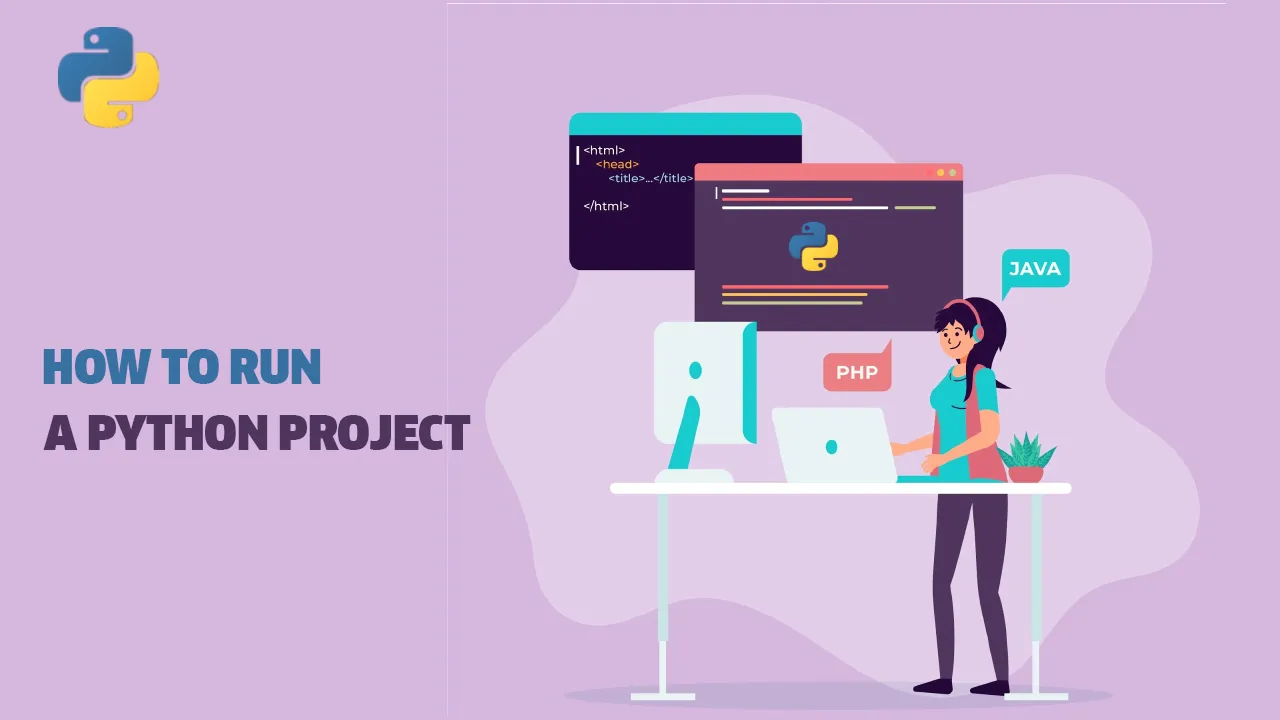 How to Run a Python Project? Installation & Setup, Execution [2021] | upGrad blog