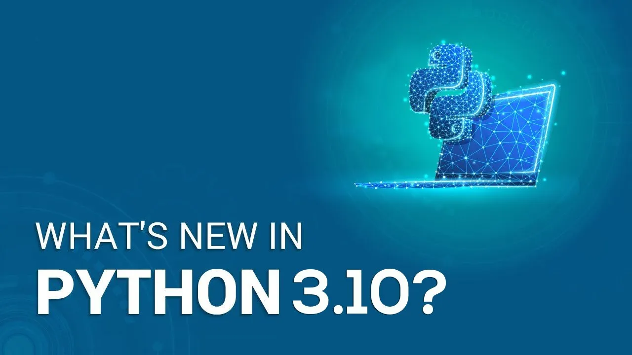 What’s New In Python 3.10
