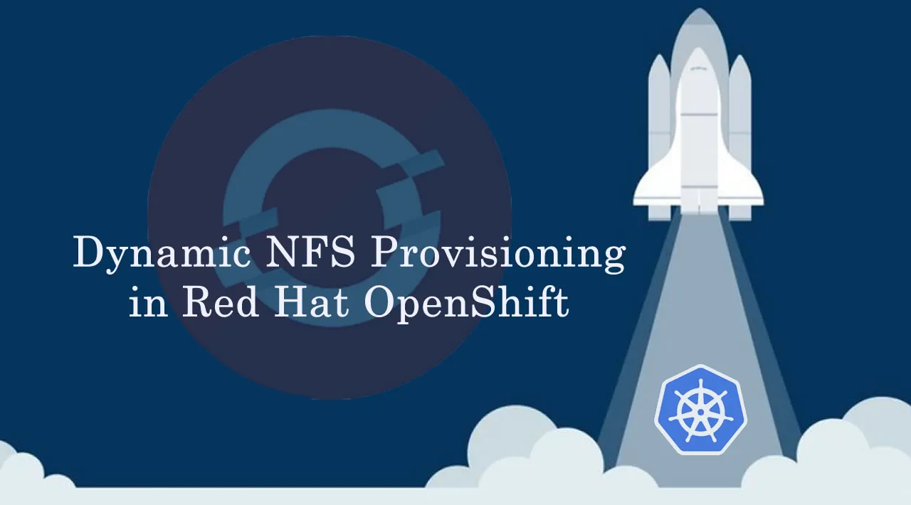 Dynamic NFS Provisioning in Red Hat OpenShift 