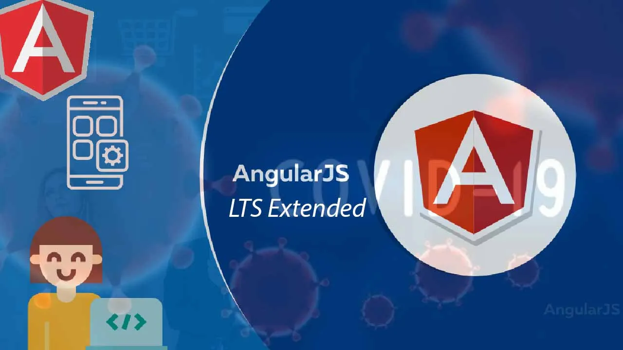 AngularJS LTS Extended in response to COVID-19