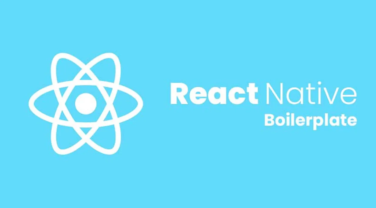 Top React Native Boilerplates for 2021