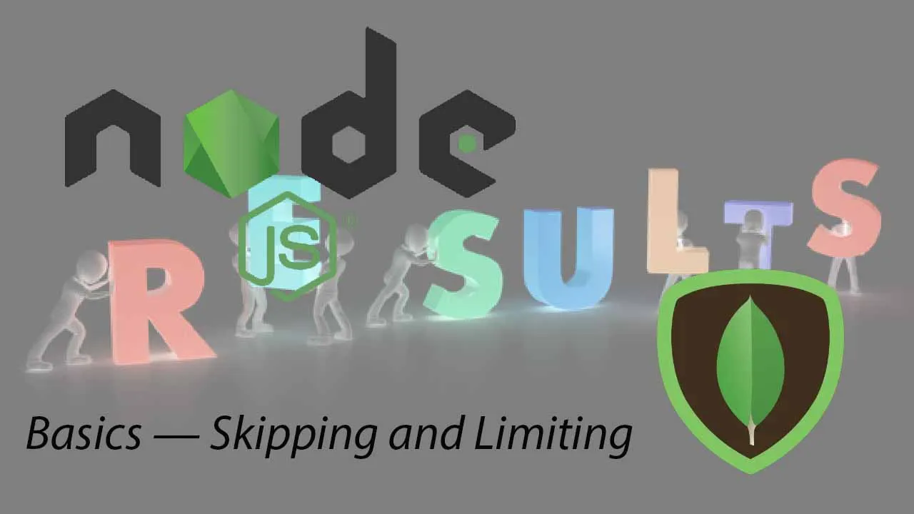 Node.js Basics — Skipping and Limiting MongoDB Results