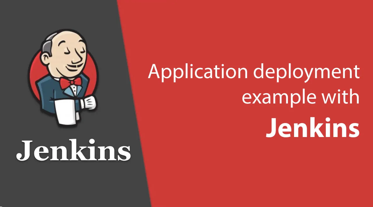 Application deployment example with Jenkins