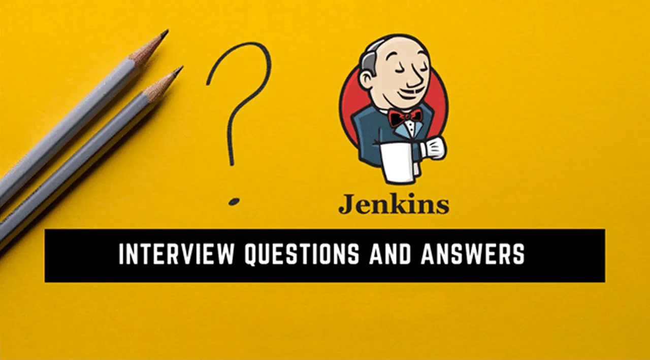 Jenkins Interview Questions & Answers 2021 for Freshers & Experienced