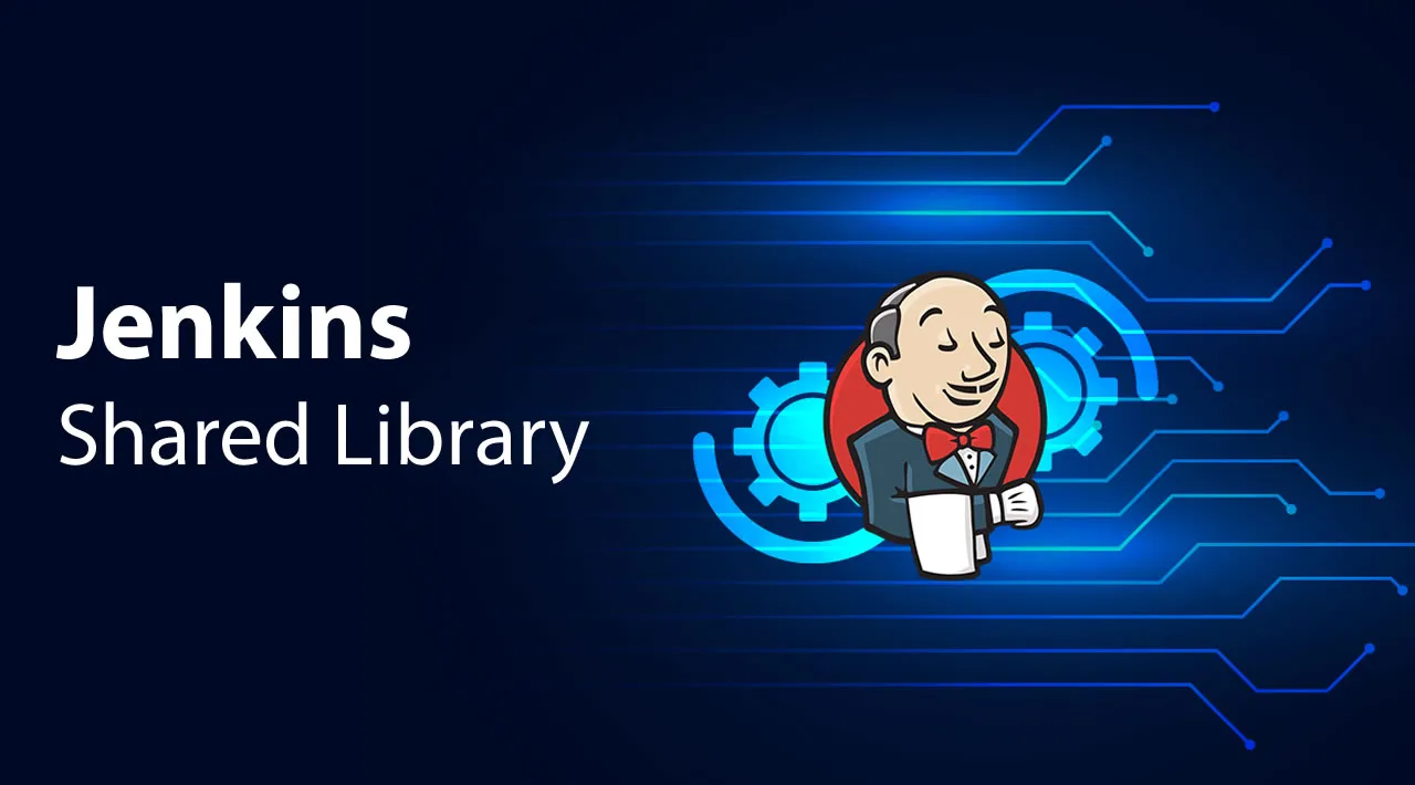 Jenkins Shared Library: A Closer Look [2021]