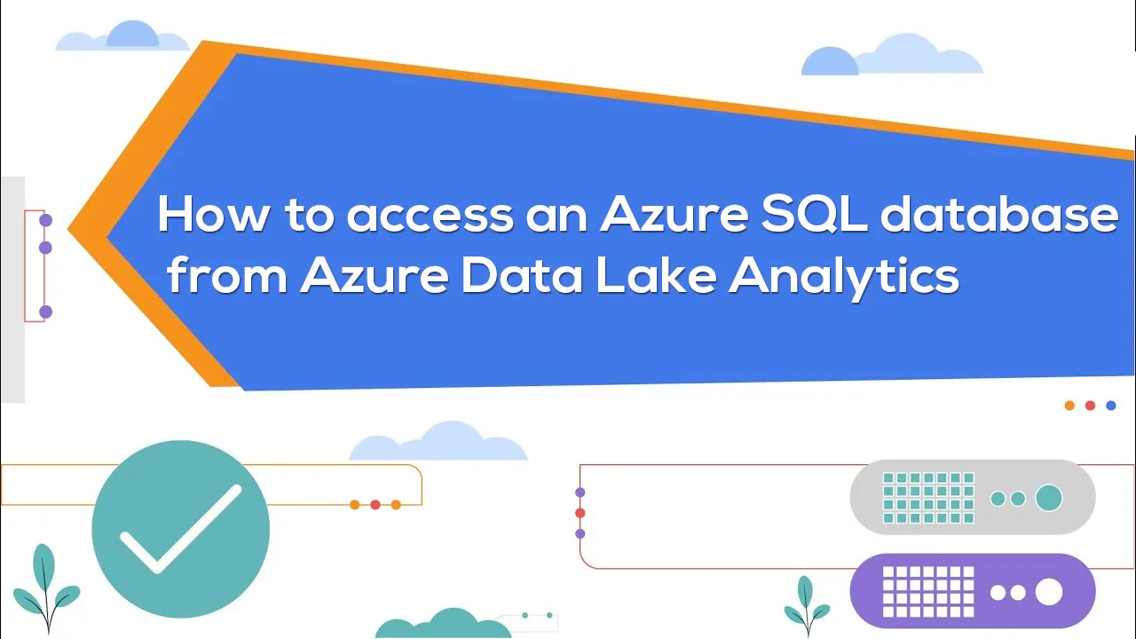 How to access an Azure SQL database from Azure Data Lake Analytics