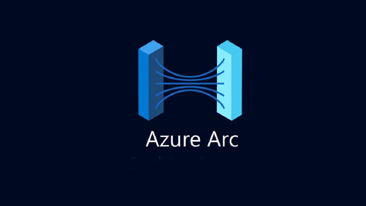 Azure Arc: All for Azure, and Azure for all!