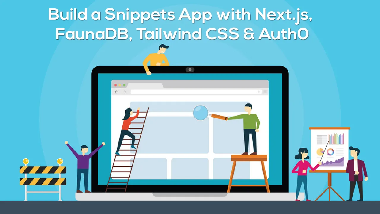 Build a Snippets App with Next.js, FaunaDB, Tailwind CSS & Auth0