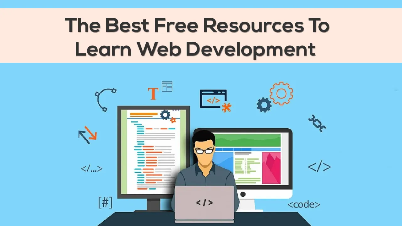 The Best Free Resources To Learn Web Development 