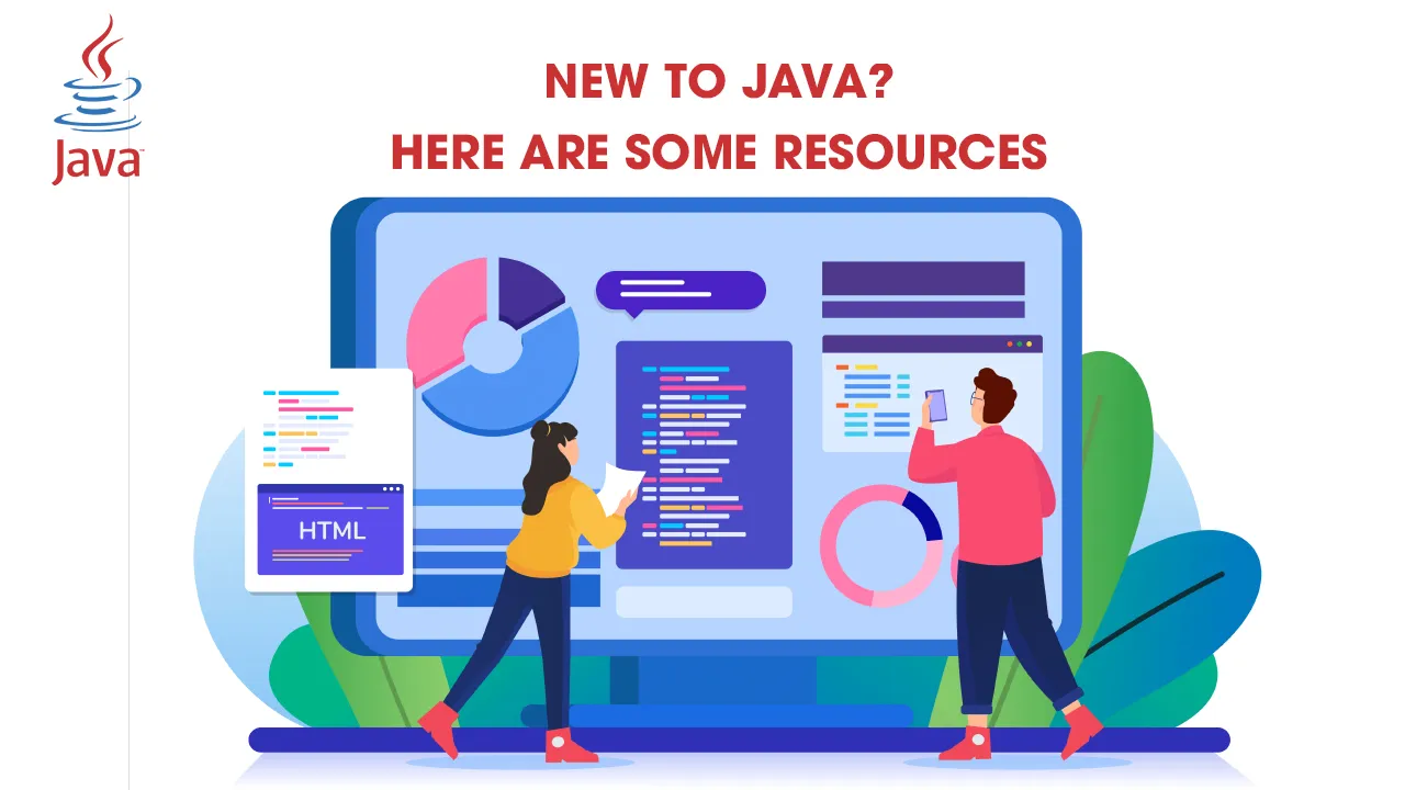 New to Java? Here Are Some Resources 